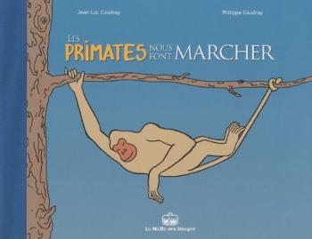 Couverture de l'album Les primates nous font marcher (One-shot)