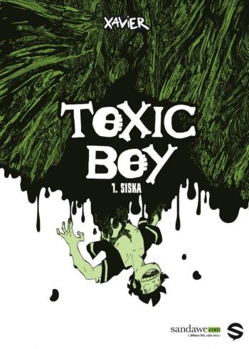 Couverture de l'album Toxic Boy - 1. Siska