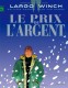 Largo Winch : 13. Le Prix de l'argent