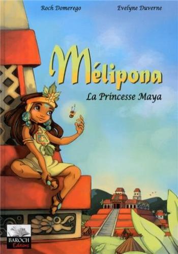 Couverture de l'album Mélipona la Princesse Maya - 1. Mélipona la Princesse Maya