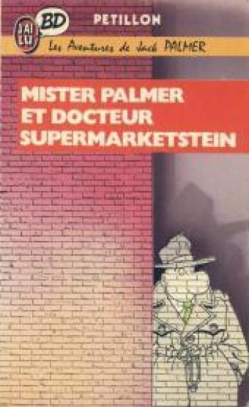 Couverture de l'album Jack Palmer - 2. Mister Palmer et Docteur Supermarketstein