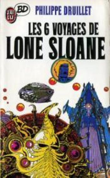 Couverture de l'album Lone Sloane - 2. Les 6 voyages de Lone Sloane