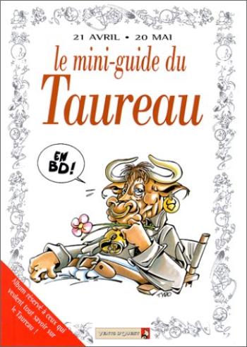 Couverture de l'album Le mini-guide ... - 10. Le mini-guide du Taureau