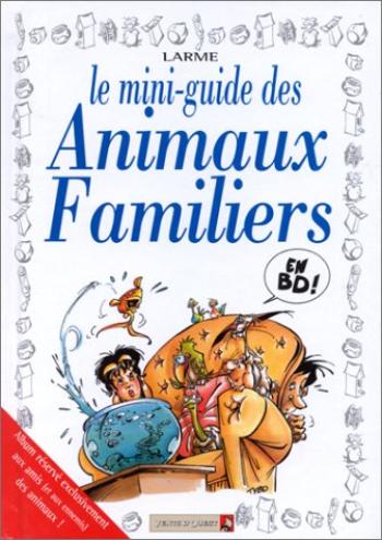 Couverture de l'album Le mini-guide ... - 23. Le mini-guide des Animaux Familiers