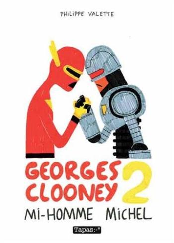 Couverture de l'album Georges Clooney - 2. Mi-homme Michel