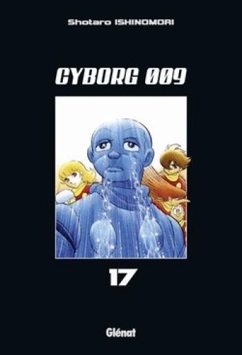 Couverture de l'album Cyborg 009 - 17. Tome 17
