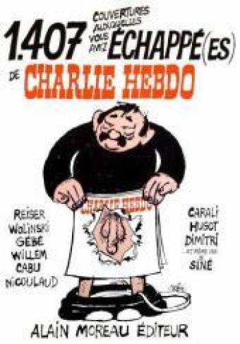 Couverture de l'album 1407 Couvertures auxquelles vous avez échappé(es) de Charlie Hebdo (One-shot)