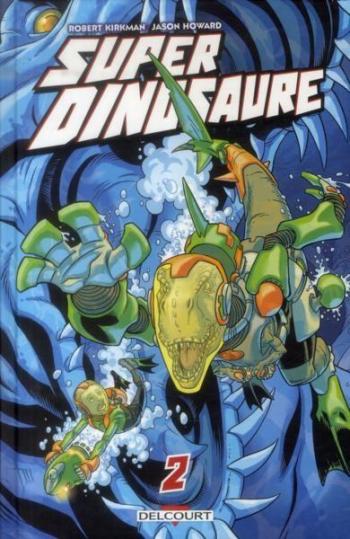 Couverture de l'album Super Dinosaure - 2. Tome 2