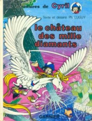 Couverture de l'album Cyril - 1. Le Château des mille diamants