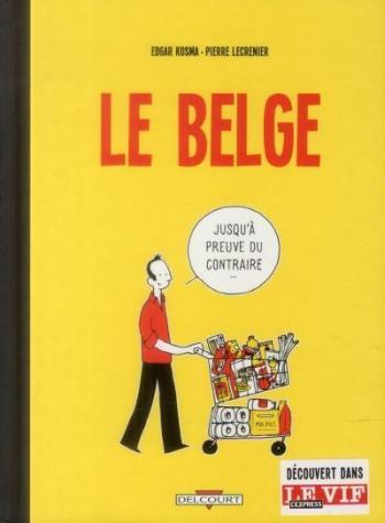 Couverture de l'album Le Belge - 1. Jusqu'à preuve du contraire