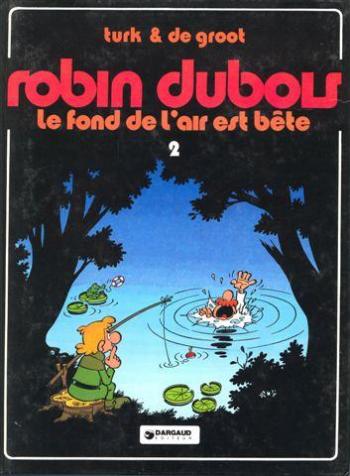 Couverture de l'album Robin Dubois - 2. Le Fond de l'air est bête