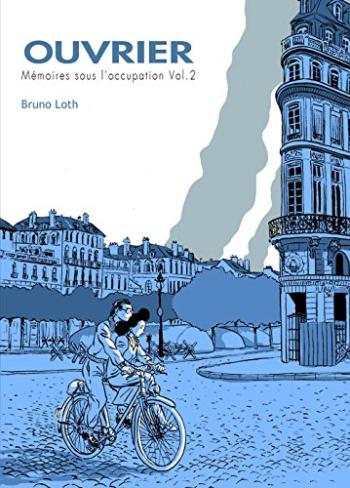 Couverture de l'album Ouvrier, Mémoires sous l'Occupation - 2. Mémoires sous l'Occupation - Tome 2