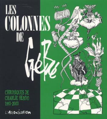 Couverture de l'album Les Colonnes de Gébé : Chroniques de Charlie Hebdo 1993-2003 (One-shot)