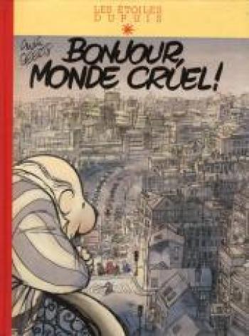 Couverture de l'album Bonjour, monde cruel ! (One-shot)