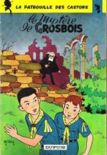 Couverture de l'album La Patrouille des Castors - 1. le mystère de Grosbois