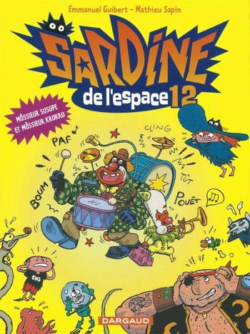 Couverture de l'album Sardine de l'espace (Dargaud) - 12. Môssieur Susupe et Môssieur Krokro