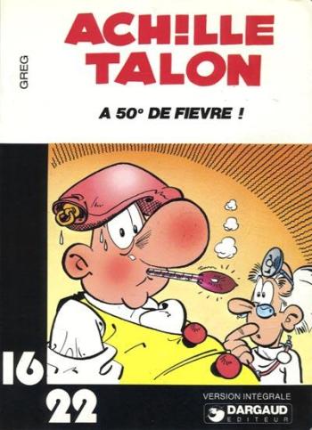 Couverture de l'album Achille Talon (16/22) - 3. Achille Talon a 50° de fièvre !