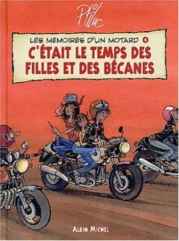 Couverture de l'album Les Mémoires d'un motard - 4. C'était le temps des filles et des bécanes