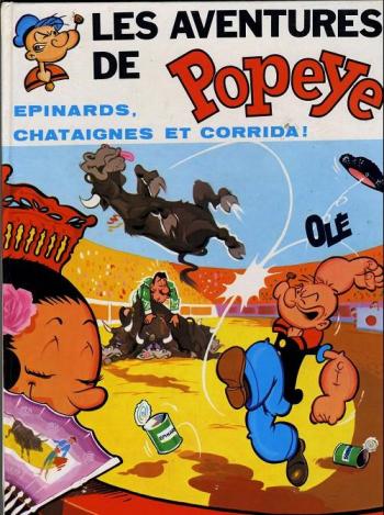 Couverture de l'album Les Aventures de Popeye - 9. Epinards, châtaignes et corrida !