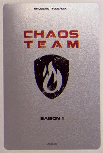 Couverture de l'album Chaos Team - Saison 1 - INT. Chaos Team - Saison 1