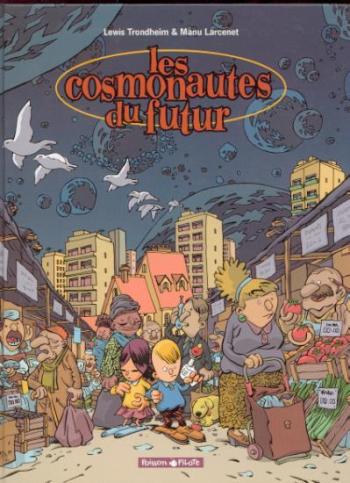 Couverture de l'album Les Cosmonautes du futur - 1. Les Cosmonautes du futur