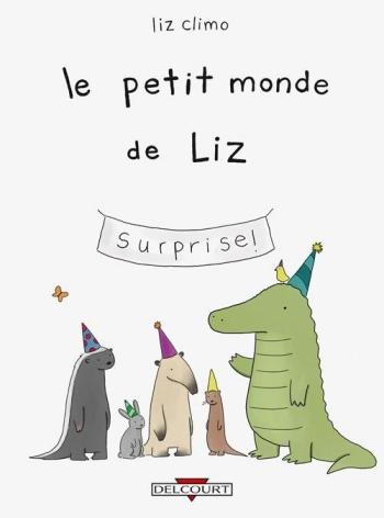 Couverture de l'album Le Petit Monde de Liz - 1. Le petit Monde de Liz