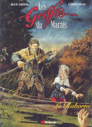 Couverture de l'album Les Griffes du marais - 1. Le Raborne