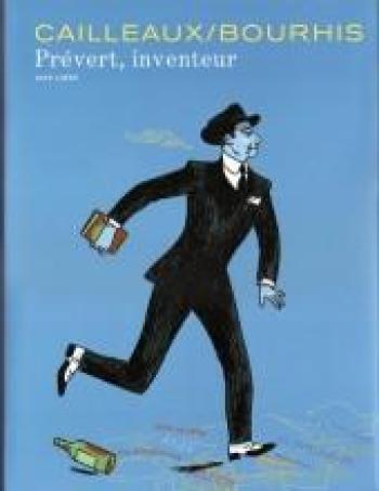 Couverture de l'album Prévert, inventeur - 1. Tome 1