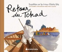 Retour du Tchad : Expédition sur les traces d'André Gide (One-shot)