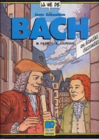 La Vie de... 3. Jean-Sébastien Bach
