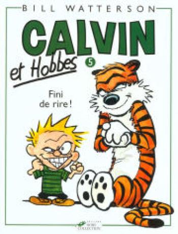 Couverture de l'album Calvin et Hobbes - 5. Fini de rire !