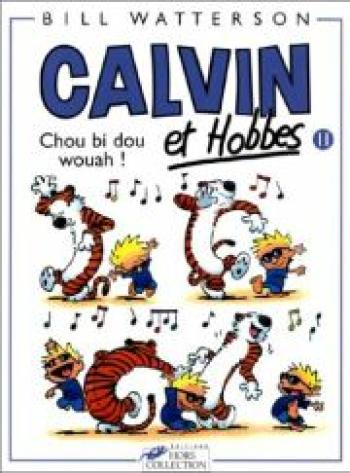 Couverture de l'album Calvin et Hobbes - 11. Chou bi dou wouah !