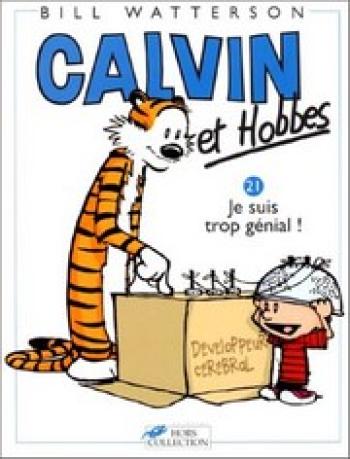 Couverture de l'album Calvin et Hobbes - 21. Je suis trop génial