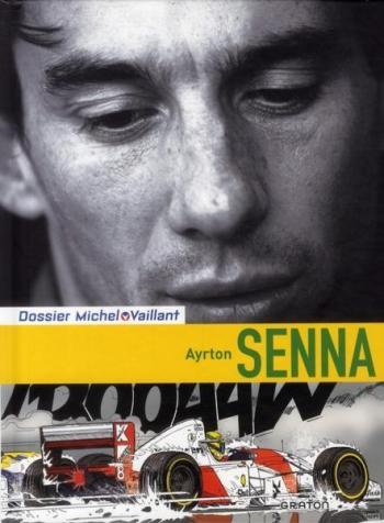 Couverture de l'album Dossiers Michel Vaillant - 6. Ayrton Senna