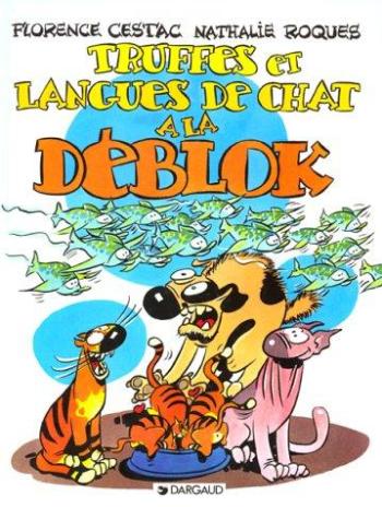 Couverture de l'album Les Déblok - 3. truffes et langues de chat à la déblok