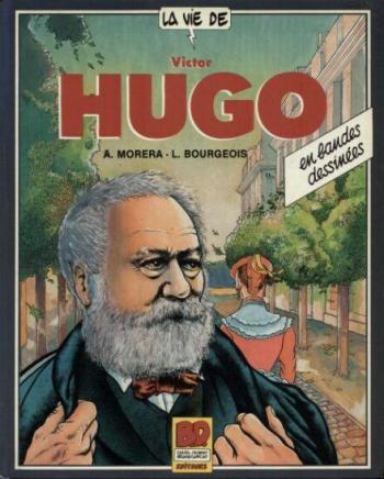 Couverture de l'album La Vie de... - 1. Victor Hugo