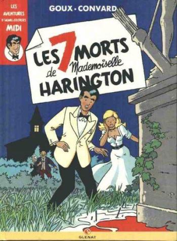 Couverture de l'album Les Aventures d'Henri-Georges Midi - 1. Les 7 Morts de mademoiselle Harrington