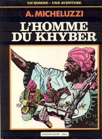 Couverture de l'album Un homme, une aventure (Chalmin) - 1. L'Homme du Khyber