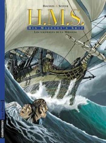 Couverture de l'album H.M.S. - His Majesty's Ship - 1. Les Naufragés de la Miranda