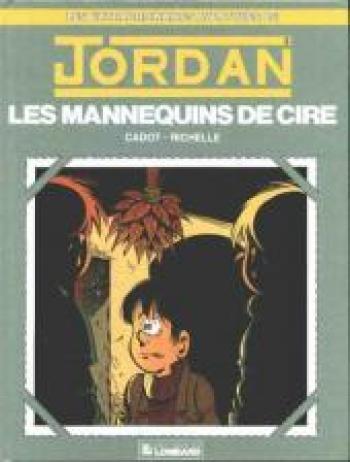 Couverture de l'album Jordan (Les extraordinaires aventures de) - 2. les mannequins de cire