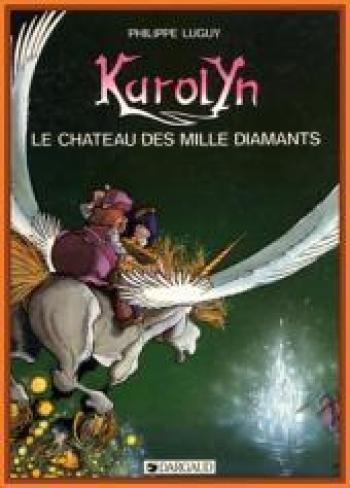 Couverture de l'album Karolyn - 1. Le château des mille diamants