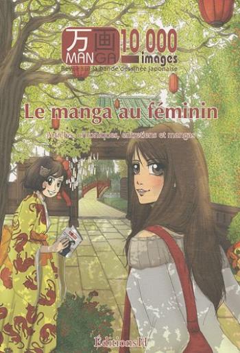 Couverture de l'album Manga 10000 Images - 3. le Manga au féminin