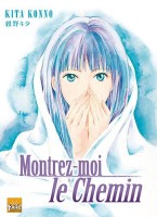 Montrez-moi le chemin (One-shot)