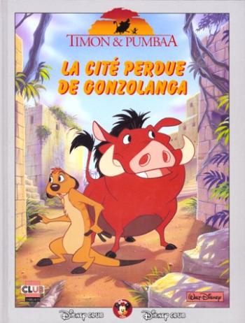 Couverture de l'album Timon & Pumbaa : La cité perdue de Gonzolanga (One-shot)