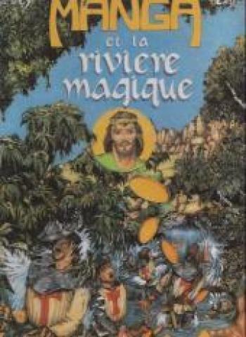 Couverture de l'album Manga et la rivière magique (One-shot)