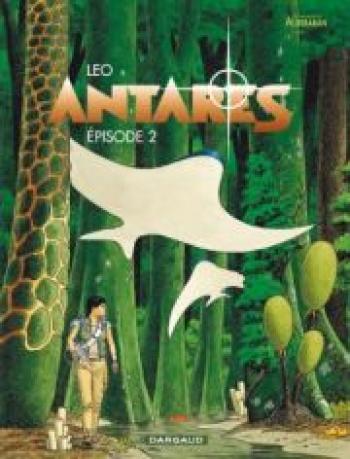 Couverture de l'album Les Mondes d'Aldébaran III - Antarès - 2. Épisode 2