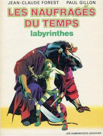 Couverture de l'album Les Naufragés du temps - 3. LABYRINTHES