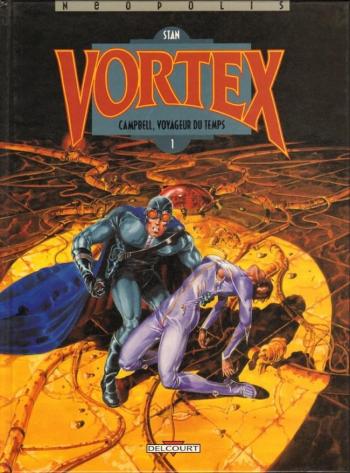 Couverture de l'album Vortex - 1. Campbell, voyageur du temps