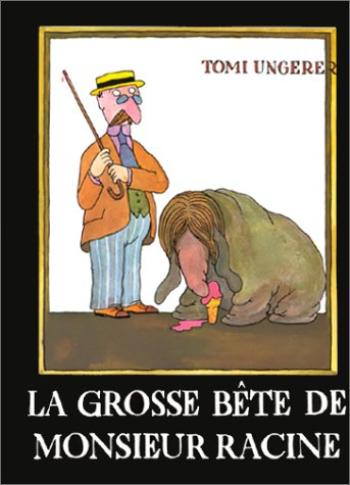 Couverture de l'album La grosse bête de Monsieur Racine (One-shot)