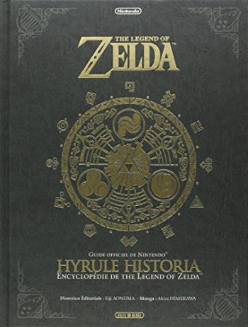 Couverture de l'album The Legend of Zelda - Artbook - 1. Hyrule Historia